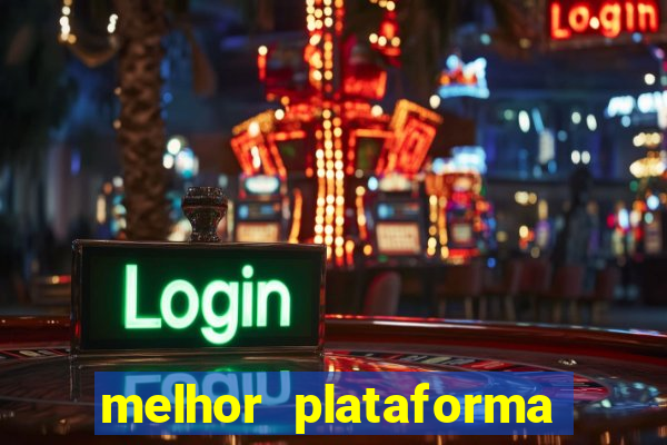 melhor plataforma para jogar fortune tiger